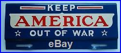 Vintage Original License Plate Topper Keep America Out Of War Red White Blue
